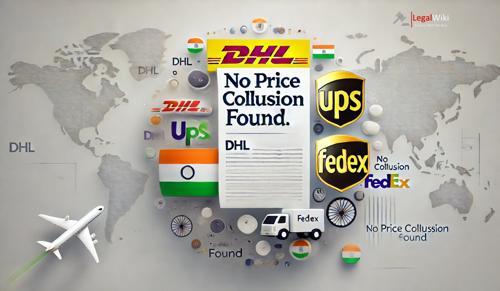 No Price Collusion Found in Indian Antitrust Probe of DHL, UPS, and FedEx