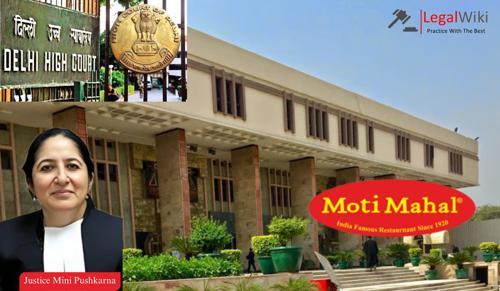 Delhi High Court Grants Relief to Moti Mahal in Trademark Dispute