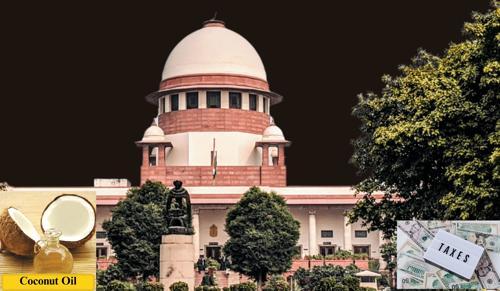 Supreme Court Ruling on Coconut Oil Tax Classification