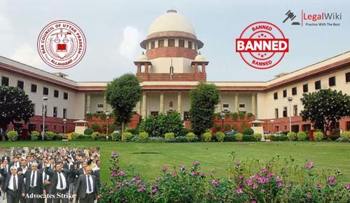 Supreme Court Bans Strikes by Bar Associations in Uttar Pradesh