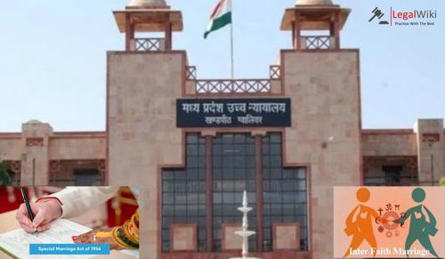 Madhya Pradesh HC Clears Path for Interfaith Marriage under Special Marriage Act