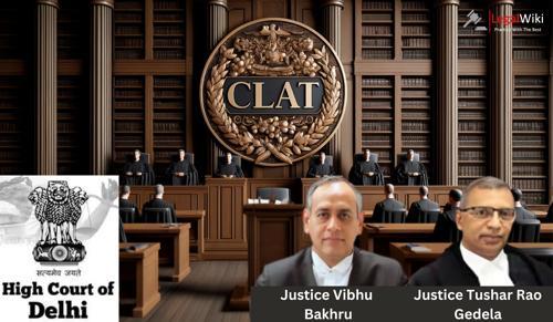 Delhi HC Calls for Roadmap for Conducting CLAT in a Regional Languages