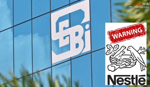 SEBI Warns Nestlé India Over Insider Trading Violation