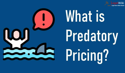 Predatory Pricing Explained: A Threat to Fair Competition