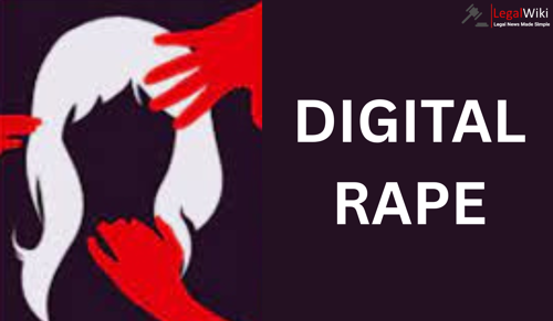 What is Digital Rape Under Indian Law?