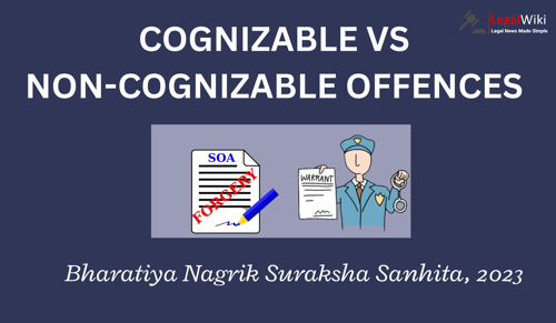 Difference Between Cognizable & Non- Cognizable Offence