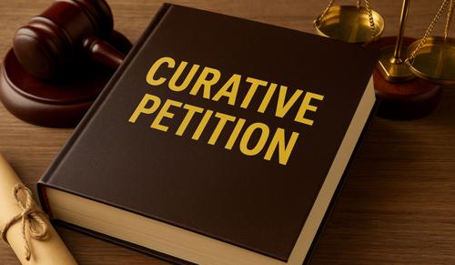 What is Curative Petition?