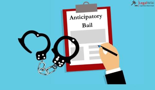 What is Anticipatory Bail? When and How to Apply?