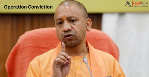 Under CM Yogi, UP’s ‘Operation Conviction’ Secures 97,000 Criminal Convictions in Just Two Years