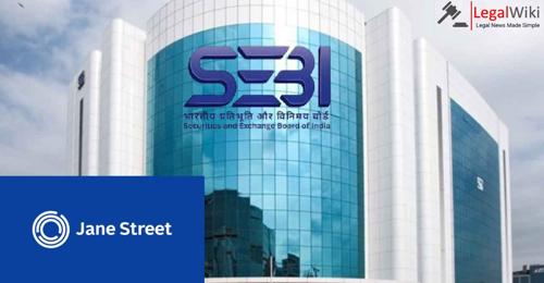 SEBI Bans Jane Street from Indian Markets Over Alleged Index Manipulation