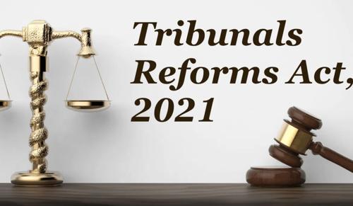 Supreme Court Invalidates Tribunal Reforms Act 2021 for Undermining Judicial Independence