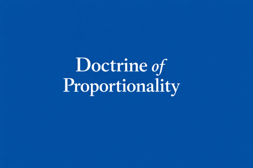 What is the Doctrine of Proportionality in Constitutional Law?