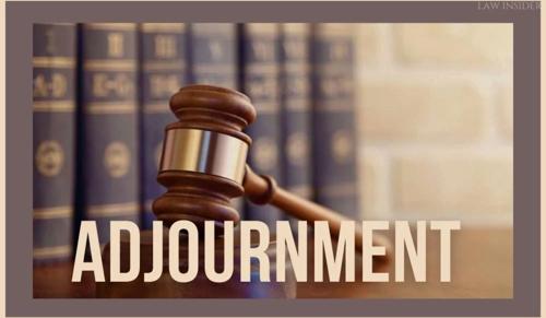 What is Adjournment?