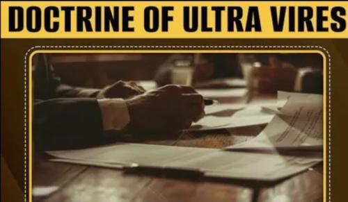 What is the Doctrine of Ultra Vires?