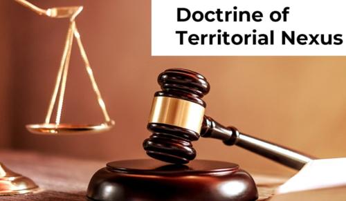 What is the Doctrine of Territorial Nexus?